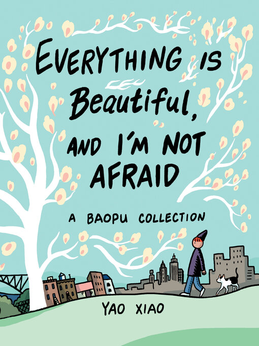 Cover image for Everything Is Beautiful, and I'm Not Afraid